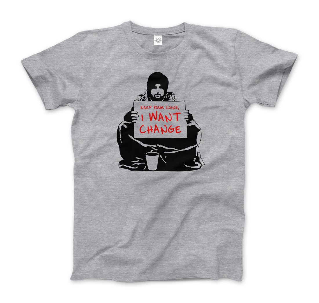 Banksy - I Want Change Artwork T-Shirt